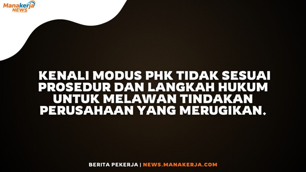 Terpaksa Resign? Jangan Biarkan! Kenali Modus PHK Ilegal dan Cara Melawannya